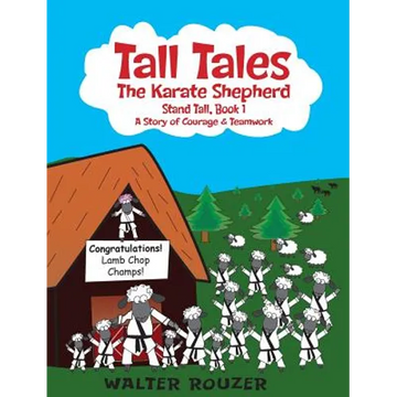 Tall Tales, The Karate Shepherd: Stand Tall, Book 1 - Hardcover