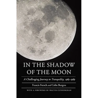In the Shadow of the Moon: A Challenging Journey to Tranquility, 1965-1969 - Paperback