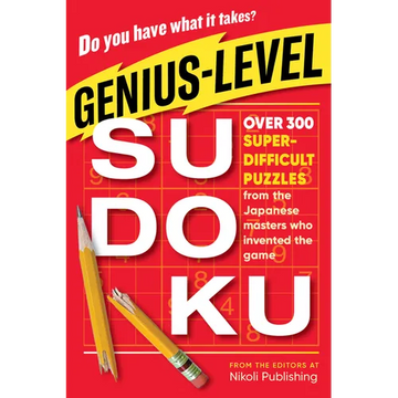 Genius-Level Sudoku: Over 300 Super-Difficult Puzzles from the Japanese Masters Who Invented the Game - Paperback