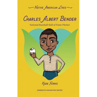 Charles Albert Bender: National Baseball Hall of Fame Pitcher - Paperback