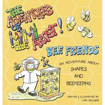 The Adventures of Mimi the Artist: Bee Friends - Hardcover