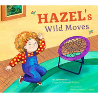 Hazel's Wild Moves: An ADHD Story - Paperback