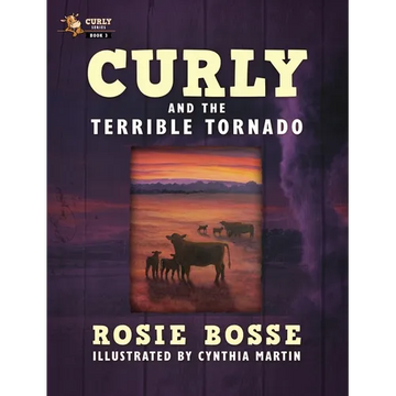 Curly and the Terrible Tornado: (Book #3, Second Edition) - Hardcover