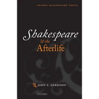 Shakespeare and the Afterlife - Paperback