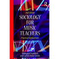 Sociology for Music Teachers: Practical Applications