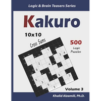 Kakuro: 500 Logic Puzzles (10x10): Keep Your Brain Young - Paperback