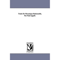 Trait de M Canique Rationnelle, Par Paul Appell. - Paperback