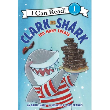Clark the Shark: Too Many Treats - Paperback