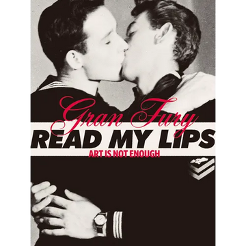 Gran Fury: Art Is Not Enough - Paperback