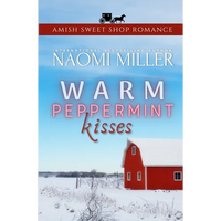 Warm Peppermint Kisses - Paperback