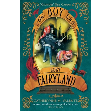 The Boy Who Lost Fairyland - Paperback