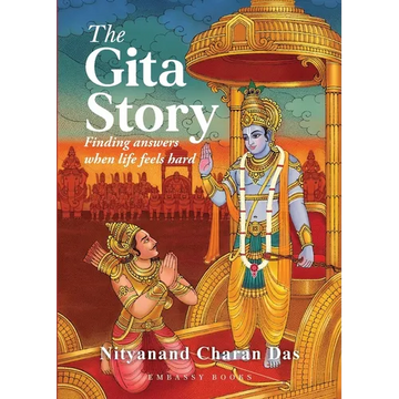 The Gita Story: Finding Answers When Life Feels Hard - Paperback