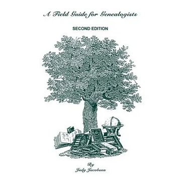 Field Guide for Genealogists. Second Edition - Paperback