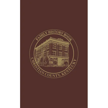 Christian Co, KY: Family History Book, Vol 2 - Paperback