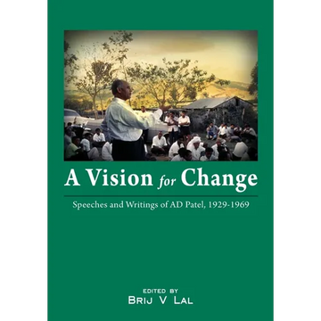 A Vision for Change: Speeches and Writings of AD Patel, 1929-1969 - Paperback