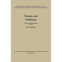Promise and Fulfilment: The Eschatological Message of Jesus - Paperback