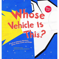 Whose Vehicle Is This?: A Look at Vehicles Workers Drive - Fast, Loud, and Bright - Paperback