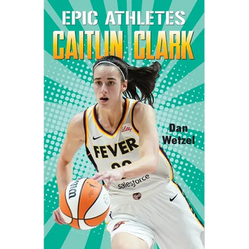 Epic Athletes: Caitlin Clark - Hardcover