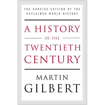 A History of the Twentieth Century: The Concise Edition of the Acclaimed World History - Paperback