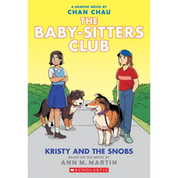 Kristy and the Snobs: A Graphic Novel (the Baby-Sitters Club #10) - Paperback