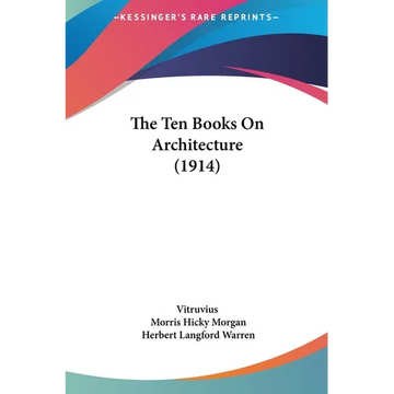The Ten Books On Architecture (1914) - Hardcover