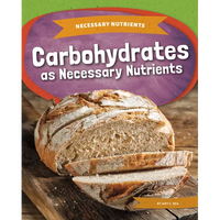 Carbohydrates as Necessary Nutrients - Library Binding