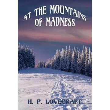 At the Mountains of Madness: A Positronic Book - Paperback