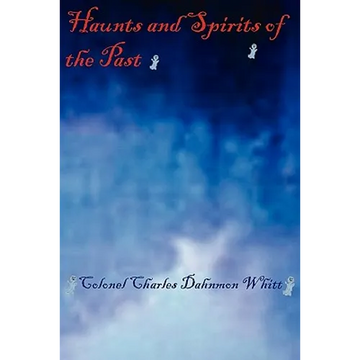 Haunts and Spirits of the Past - Paperback