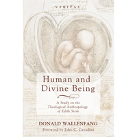 Human and Divine Being: A Study on the Theological Anthropology of Edith Stein - Paperback