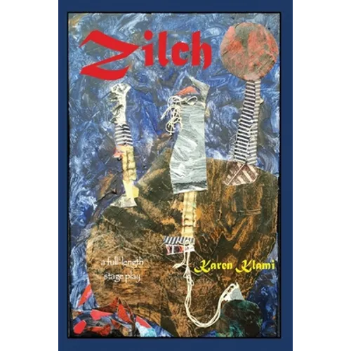 Zilch: a full-length stage play