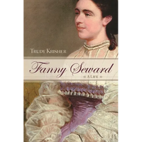 Fanny Seward: A Life - Hardcover