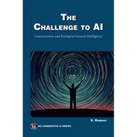 The Challenge to AI: Consciousness and Ecological General Intelligence - Paperback