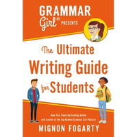 Grammar Girl Presents the Ultimate Writing Guide for Students - Paperback