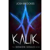 Kalik: The Demon Souls Series - Paperback