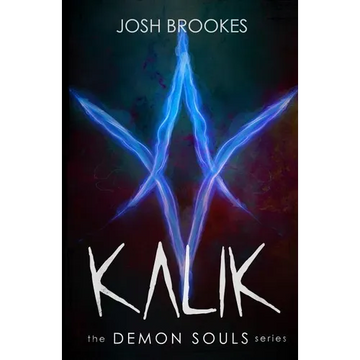 Kalik: The Demon Souls Series - Paperback