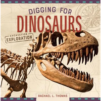 Digging for Dinosaurs - Library Binding