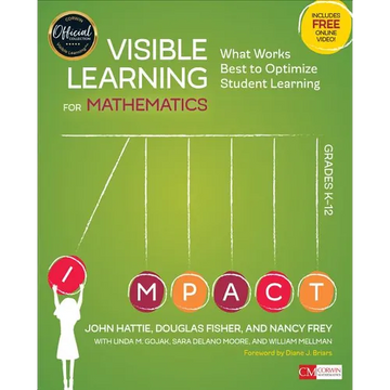 Visible Learning for Mathematics, Grades K-12: What Works Best to Optimize Student Learning - Paperback