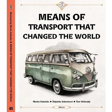 Means of Transport That Changed the World - Hardcover