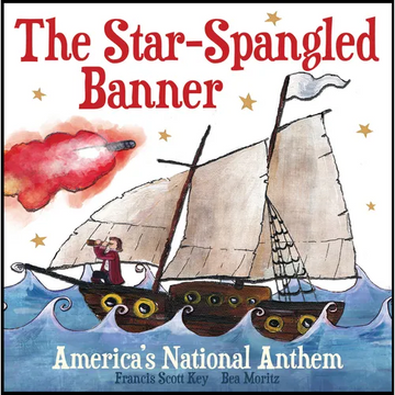 The Star-Spangled Banner: America's National Anthem - Board Book