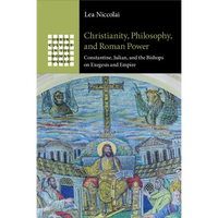Christianity, Philosophy, and Roman Power - Paperback