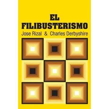 El Filibusterismo - Paperback