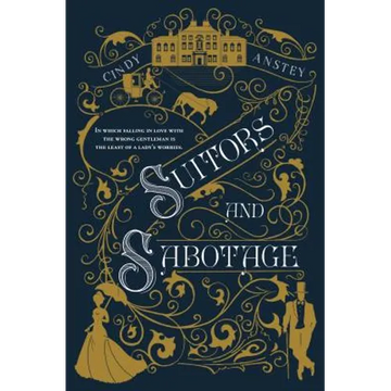 Suitors and Sabotage - Paperback