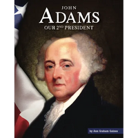 John Adams: Our 2nd President - Library Binding