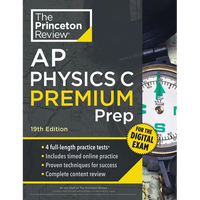 Princeton Review AP Physics C Premium Prep, 19th Edition: 4 Practice Tests + Digital Practice Online + Content Review - Paperback