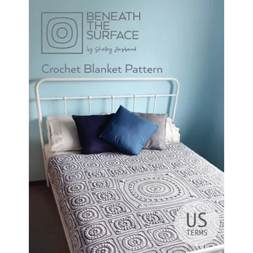 Beneath the Surface US Terms Edition: Crochet Blanket Pattern - Paperback