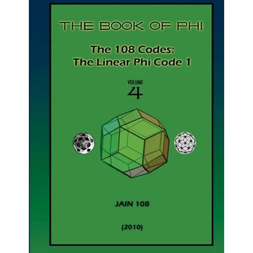 The 108 Codes: The Linear Phi Code 1 - Paperback