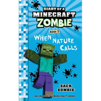 Diary of a Minecraft Zombie Book 3: When Nature Calls - Paperback