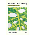 Return to Storytelling: An Inverted Ethnography