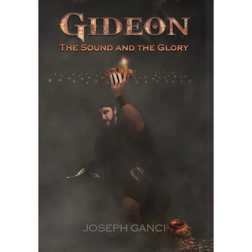 Gideon: The Sound and The Glory - Hardcover