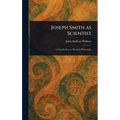Joseph Smith as Scientist